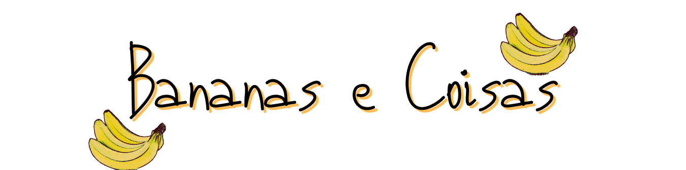 Bananas e Coisas